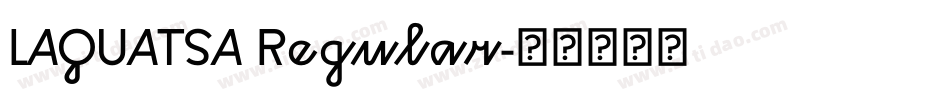 LAQUATSA Regular字体转换